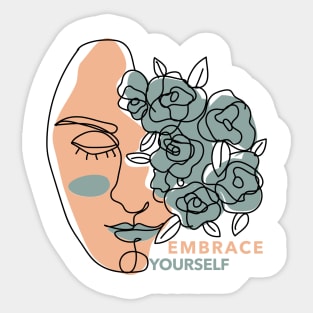 Embrace Yourself - Self Esteem Women Men Sticker